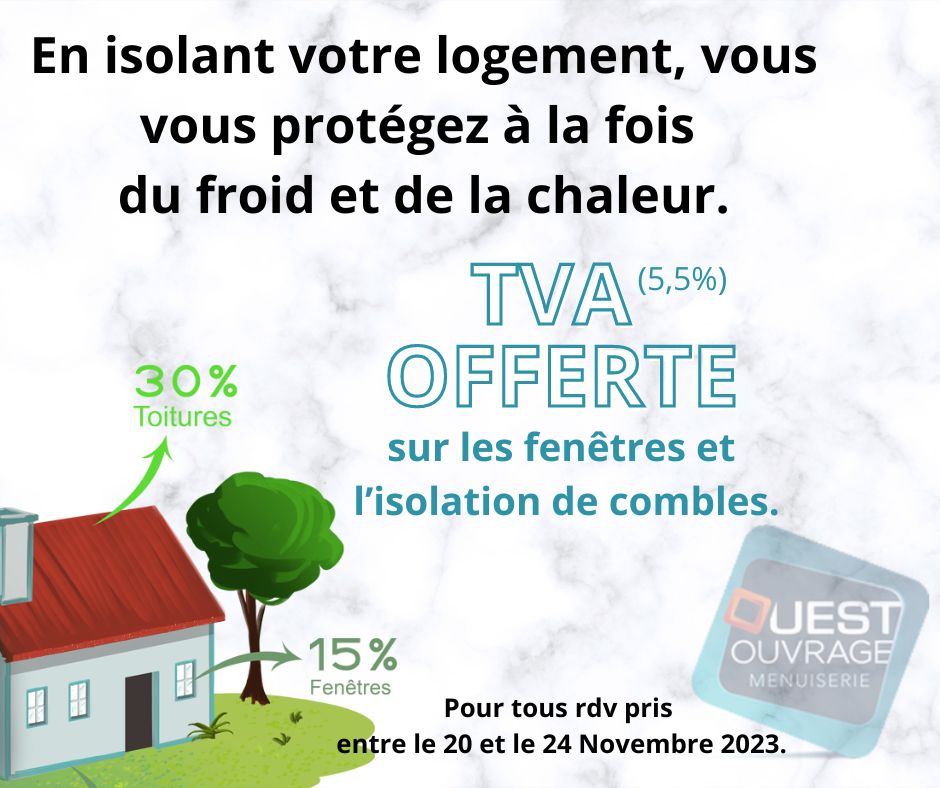 Tva offerte sur l'isolation de combles chez Ouest Ouvrage à St Mathurin sur loire