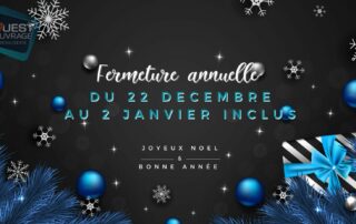 Fermeture de l'entreprise du 22 décembre au 2 janvier inclus